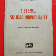 NICOLAE TURCAN-Sistemul solidar-individualist (dedicatie, autograf autor), 1934