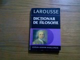 DICTIONAR DE FILOSOFIE * Larousse - Didier Julia - 1999, 371 p., Humanitas