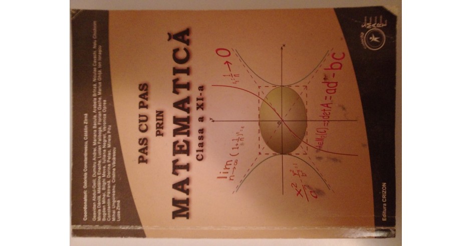 Pas cu pas prin Matematica, clasa a XI-a | arhiva Okazii.ro