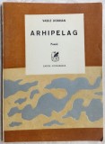 Cumpara ieftin VASILE DOBRIAN - ARHIPELAG (POEZII, 1989) [coperta si vignete: VASILE DOBRIAN]