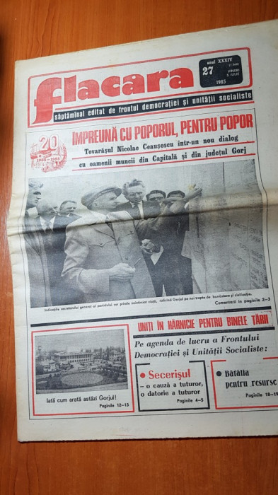 ziarul flacara 5 iulie 1985 vizita lui ceausescu in jud gorj,art si foto gorj