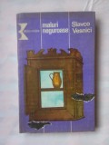 (C349) SLAVCO VESNICI - MALURI NEGUROASE