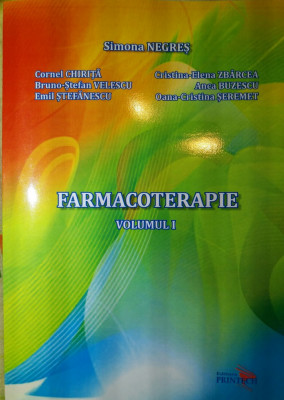 Farmacoterapie Volumul 1 - Simona Negreș foto