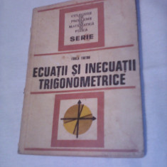 ECUATII SI INECUATII TRIGONOMETRICE-FANICA TURTOIU