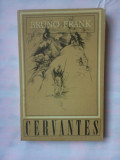 (C349) BRUNO FRANK - CERVANTES