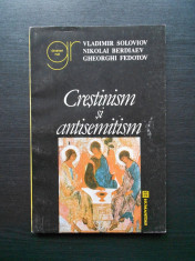 VLADIMIR SOLOVIOV, NIKOLAI BERDIAEV - CRESTINISM SI ANTISEMITISM foto