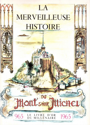 La Merveilleuse Histoire du Mont Saint Michel foto