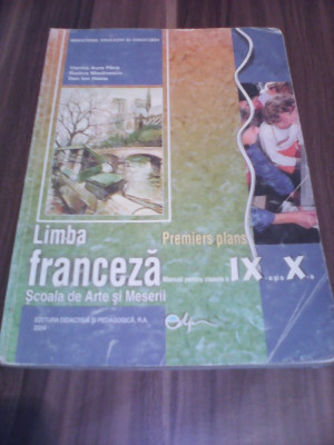 LIMBA FRANCEZA MANUAL CLASA IX-X VIORICA AURA PAUS/RODICA MLADINESCU 2004 foto