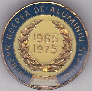 Insigna aniversara 1965-1975 Interprinderea de Aluminiu Slatina foto
