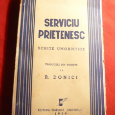 A.Avercenco - Serviciu Prietenesc - Ed.1939 trad. R.Donici Ed.Ziar Universul
