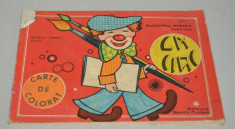 Carte veche de colorat - La circ -Nicolae Chiriac foto