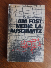 Am fost medic la Auschwitz - Nyiszli Miklos / R2S foto