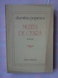 (C349) DUMITRU POPESCU - MUZEUL DE CEARA