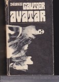 Theophile Gautier - Avatar, 1973, Alta editura