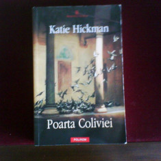 Katie Hickman Poarta Coliviei