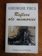 Reflexe ale memoriei - Gheorghe Firca / R2S foto