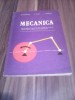 Manual Mecanica Clasele XI-XII si Scoli Profesionale, M. Gonciar/S. Ivan, 1983, Editura Didactica