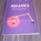 MANUAL MECANICA CLASELE XI-XII SI SCOLI PROFESIONALE-M.GONCIAR/S.IVAN 1983