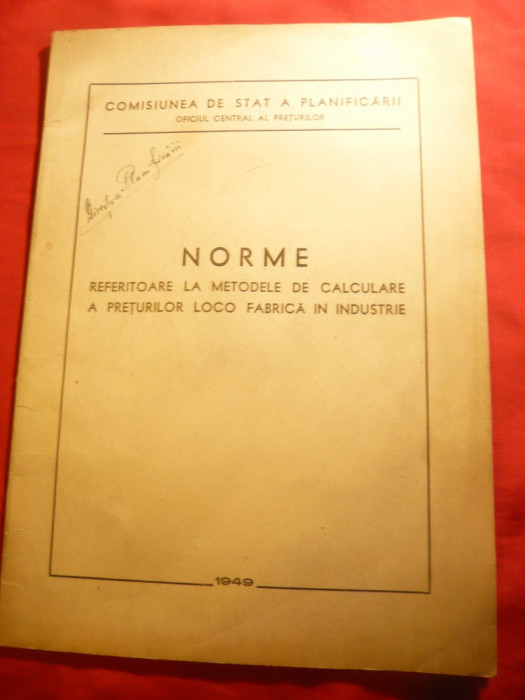 Norme pt. Metode Calcul Pret loco Fabrica in Industrie-Comisia Planificarii 1949