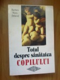 w1 Totul despre sanatatea copilului - Barbara Ness Delaval