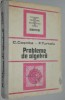 Probleme de algebra - C. Cosnita, F. Turtoiu 1989