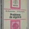 Probleme de algebra - C. Cosnita, F. Turtoiu 1989