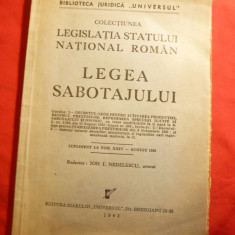 Legea Sabotajului 1942 -Colectia Legislatia Stat. National Roman ,Ed. Universul