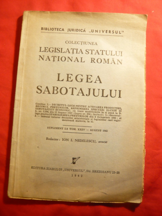Legea Sabotajului 1942 -Colectia Legislatia Stat. National Roman ,Ed. Universul