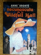 Anne Bronte ? Necunoscuta de la Wildfell Hall foto