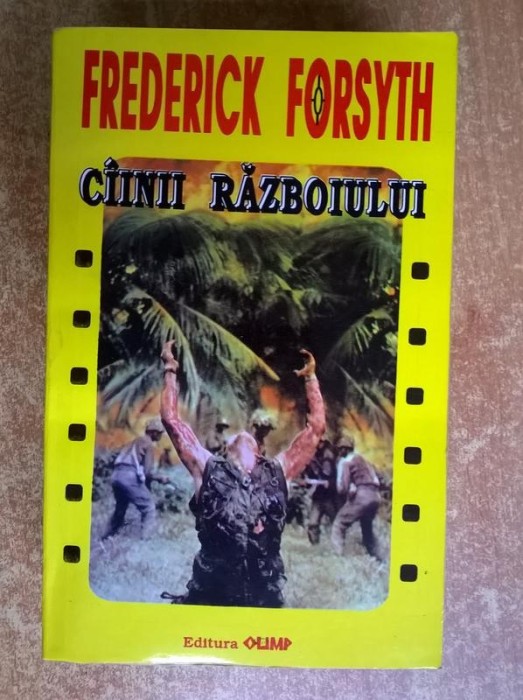 Frederick Forsyth - Ciinii razboiului Frederick Forsyth - Ciinii razboiului