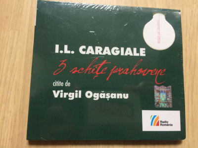 I.L. Caragiale 3 schite prahovene citite de Virgil Ogasanu cd audiobook sigilat foto