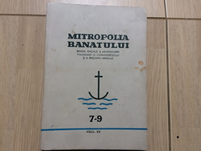 mitropolia banatului NR 7-9 ANUL XX REVISTA OFICIALA A ARHIEPISCOPIEI BANAT 1970