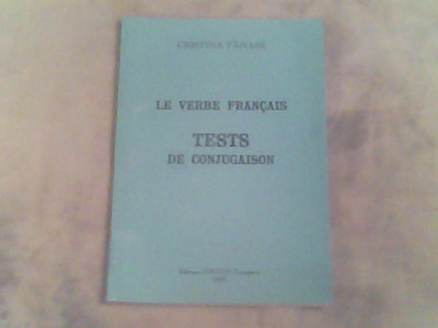 Le verbe francais-tests de conhugaison-Cristina Tanase foto