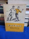 PETRE KRONER - FOTBAL * REGULAMENTUL COMENTAT SI ADNOTAT - 1952 +