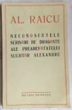 AL. RAICU-NECUNOSCUTELE SCRISORI DE DRAGOSTE,1971/dedicatie pt VIRGIL TEODORESCU