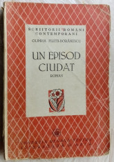 OLIMPIA FILITTI-BORANESCU: UN EPISOD CIUDAT (ROMAN) [FUNDATIA REGALA, 1947] foto