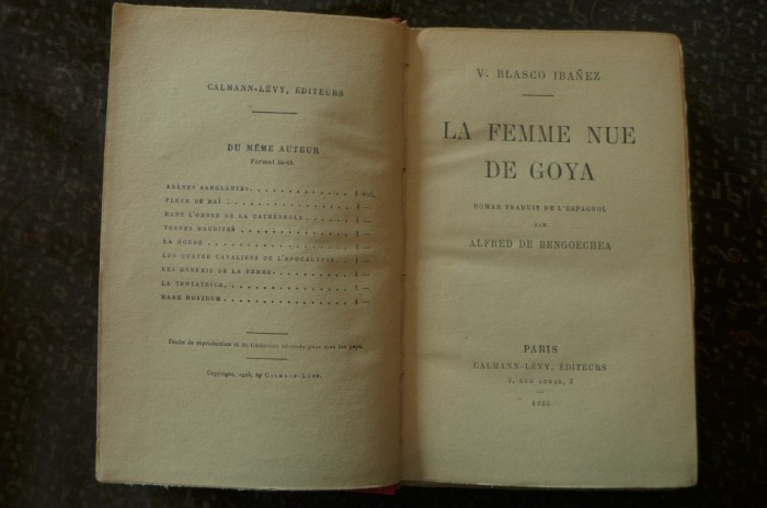 La femme nue de Goya de V. Blasco-Ibanez Ed. Calmann-Levy Paris 1926 foto mare La femme nue de Goya de V. Blasco-Ibanez Ed. Calmann-Levy Paris 1926 foto mare