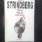 August Strindberg - Vrajitoarea. Razbunarea. Insula fericitilor (Litera, 1993)