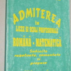 Admiterea in licee si scoli profesionale - Romana si matematica