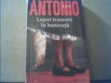 San-Antonio - LUPUL TRAVESTIT IN BUNICUTA { editura Univers, 2014 }, San Antonio