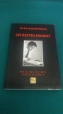 UN DESTIN ASUMAT *POETUL ȘI GAZETARUL CORNELIU ȘERBAN/NICOLAE DUMITRESCU/2011*52