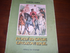 DUMITRU ALMAS - ROMAN GRUE GROZOVANUL ( 254 pagini, cu ilustratii ) * foto