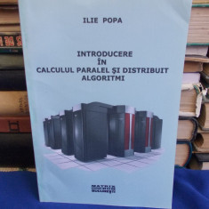 ILIE POPA - INTRODUCERE IN CALCULUL PARALEL SI DISTRIBUIT ALGORITMI - 2005