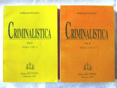 &amp;quot;CRIMINALISTICA&amp;quot;, Vol. I+II, Ed. III-a, Emilian Stancu, 1999 foto