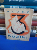 ALEXANDRU DEVECHI ( ALDEV ) - DUZINI - ED. 1-A - 1943 - AUTOGRAF !!!