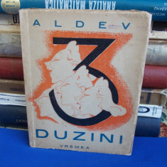ALEXANDRU DEVECHI ( ALDEV ) - DUZINI - ED. 1-A - 1943 - AUTOGRAF !!!
