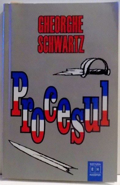 PROCESUL de GHEORGHE SCHWARTZ , 2006 foto mare PROCESUL de GHEORGHE SCHWARTZ , 2006 foto mare