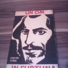 UN OM IN FURTUNA-DUMITRU ALMAS EDITURA TINERETULUI 1965