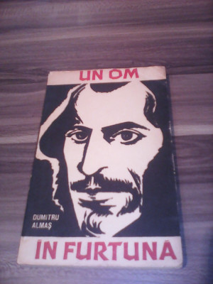 UN OM IN FURTUNA-DUMITRU ALMAS EDITURA TINERETULUI 1965 foto