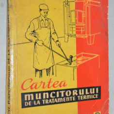Cartea muncitorului de la tratamente termice - V. I. Popescu